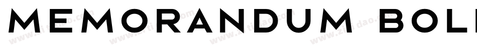 Memorandum Bold字体转换